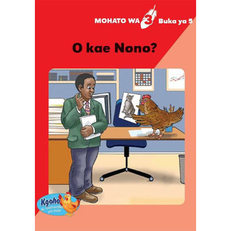 Kgoho le Metswalle ya Hae: Mohato wa 3 Buka ya 5: O kae Nono? - ISBN 9780796048608