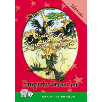 Kha Ri Ye Phanda: Level 3 Book 2: Funguvhu Screecher - ISBN 9780796029393