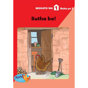 Kgoho le Metswalle Ya Hae: Mohato Wa 1 Buka Ya 3: Sutha Bo! - ISBN 9780796048462