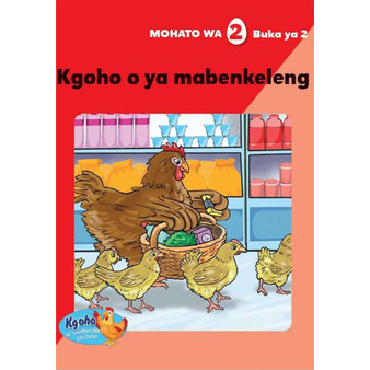 Kgoho le Metswalle Ya Hae: Mohato Wa 2 Buka Ya 2: Kgoho O Ya Mabenkeleng - ISBN 9780796048516