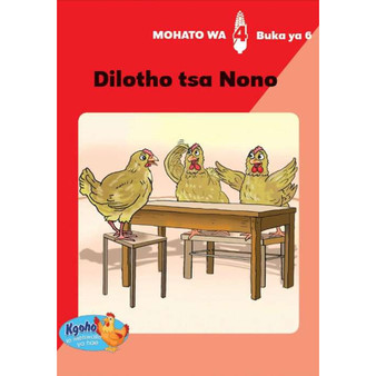 Kgoho le Metswalle Ya Hae: Mohato Wa 4 Buka Ya 6: Dilotho Tsa Nono - ISBN 9780796048677