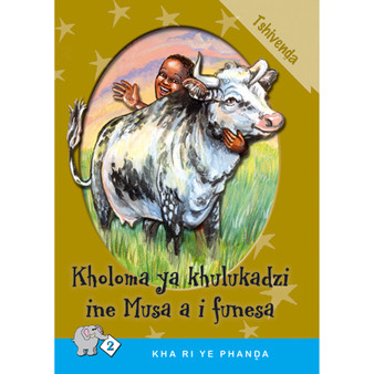 Kha Ri Ye Phanda: Level 2 Book 3: Kholomo Ya Khulukadzi - ISBN 9780796029362