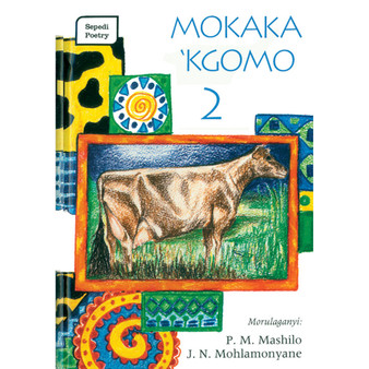 Mokaka' Kgomo 2 - ISBN 9780796010858