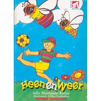 Op Pad L/Boeke die Bye en die Blomme Heen en Weer - ISBN 9780796005397