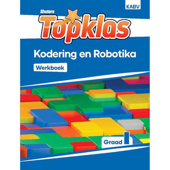 Shuters Topklas Kodering en Robotika Graad 1 Werkboek - ISBN 9781779925039