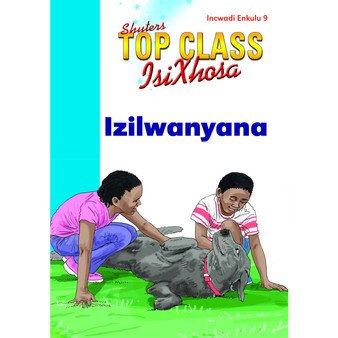 Top Class isiXhosa FAL Grade 1 Big Book 9: Izilwanyana - ISBN 9780796063014