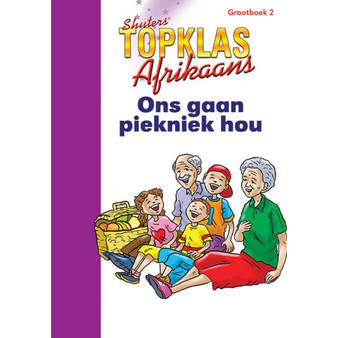 Top Class Afrikaans FAL Grade 2 Big Book 2: Ons Gaan Piekniek Hou - ISBN 9780796058003
