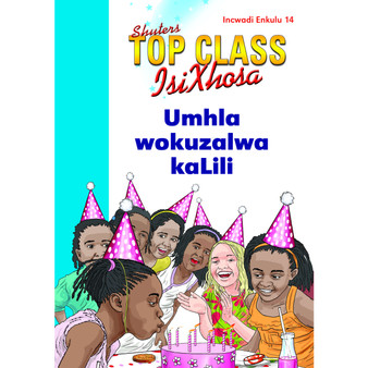 Top Class isiXhosa FAL Grade 1 Big Book 14: Umhla Wokuzalwa Kalili - ISBN 9780796063069