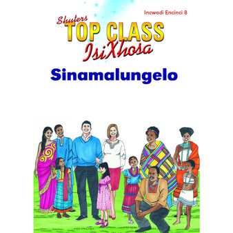 Top Class isiXhosa FAL Grade 1 Reader 8: Sinamalungelo - ISBN 9781485814665