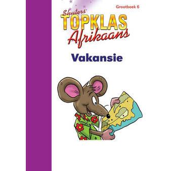 Top Class Afrikaans FAL Grade 2 Big Book 6: Op Vakansie - ISBN 9780796058188