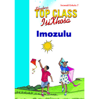 Top Class isiXhosa FAL Grade 1 Big Book 7: Imozulu - ISBN 9780796062994