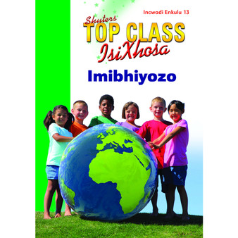 Top Class isiXhosa FAL Grade 3 Big Book 13: Imibhiyozo - ISBN 9780796064257