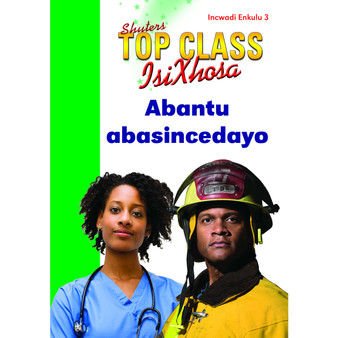 Top Class isiXhosa FAL Grade 3 Big Book 3: Abantu Abasincedayo - ISBN 9780796064158