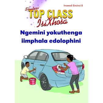 Top Class isiXhosa FAL Grade 2 Reader 8: Ngemini Yokuthenga Impahla Edolophini - ISBN 9781485815341