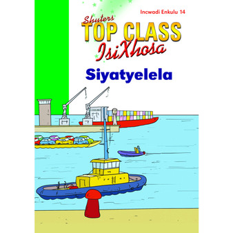 Top Class isiXhosa FAL Grade 3 Big Book 14: Siyatyelela - ISBN 9780796064264