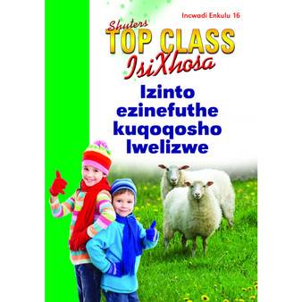 Top Class isiXhosa FAL Grade 3 Big Book 16: Izinto Ezinefuthe Kuqoqosho Lwelizwe - ISBN 9780796064288