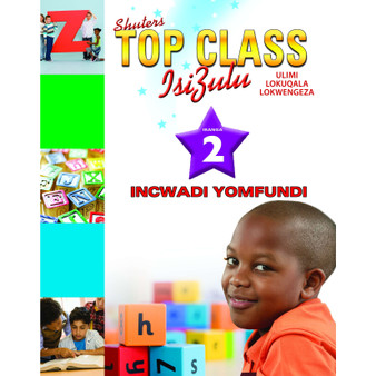 Top Class isiZulu FAL Grade 2 (Learner’s Book) - ISBN 9780796060945