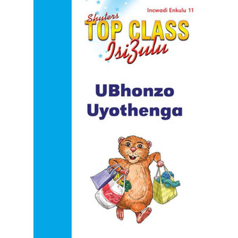 Top Class isiZulu FAL Grade 1 (Big Book 11): Ubhonzo Uyothenga - ISBN 9780796060792