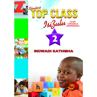 Top Class isiZulu FAL Grade 2 (Teachers Guide) - ISBN 9780796060952