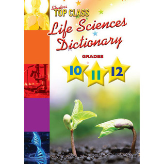Shuters Top Class Life Sciences Dictionary Grade 10 to 12 - ISBN 9781775880790