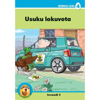 Ukuku Reading Scheme Blue Series: Level 4 Book 4- Usuku lokuvota - ISBN 9781485819011