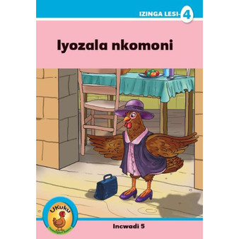 Ukuku Reading Scheme Blue Series: Level 4 Book 5- Iyozala Nkomoni? - ISBN 9781485819028