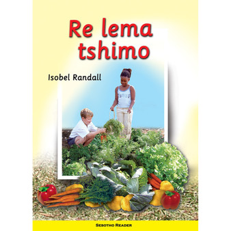 We Make a Garden: (Sesotho) Re Lema Tshimo - ISBN 9780796029218