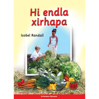 We Make a Garden: (Xitsonga) Hi Endla Xirhapa - ISBN 9780796029140