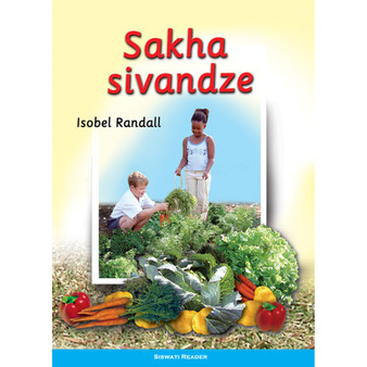 We Make a Garden: (Siswati) Sakha Sivandze - ISBN 9780796029188