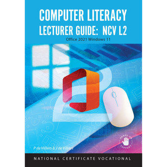 NCV 2 Computer Literacy Office 2021 Windows 11 Lecturer Guide - ISBN 9780639115627