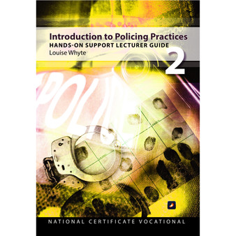 NCV2 Introduction to Policing Practices Lecturer Guide - ISBN 9781775818595