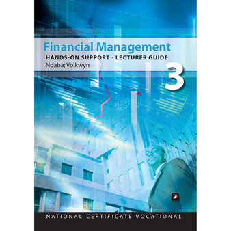 NCV3 Financial Management Lecturer’s Guide - ISBN 9781775816911