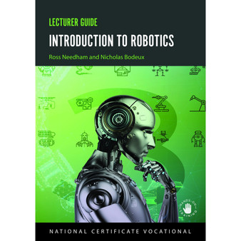 NCV3 Introduction to Robotics Lecturer Guide - ISBN 9780639110851