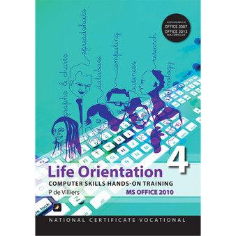 NCV4 Life Orientation: Computer Skills Office 2010 - ISBN 9781775812395