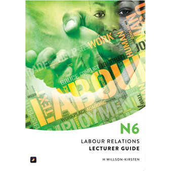 N6 Labour Relations Lecturer Guide - ISBN 9781775814429
