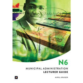 N6 Municipal Administration Lecturer Guide - ISBN 9781775814597
