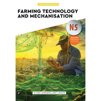 N5 Farming Technology and Mechanisation Lecturer’s Guide - ISBN 9780639111506