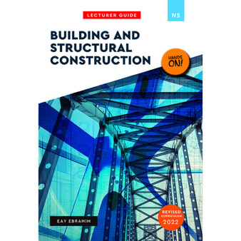 N5 Building and Structural Construction Lecturer Guide - ISBN 9781776372072