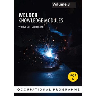 NQF4: Welder Knowledge Modules Vol 3 - ISBN 9780639118918
