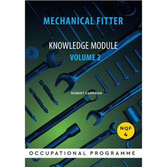 NQF4 Mechanical Fitter Knowledge Module Volume 2 - ISBN 9780639119014