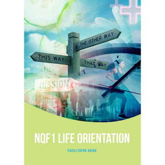 NQF1 Life Orientation Facilitator Guide - ISBN 9780702187391
