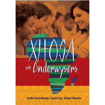 Xhosa vir Onderwysers - ISBN 9781775811015