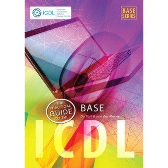 DIGITAL - The Practical Guide to the ICDL Base - ISBN 9781775812326