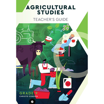 Agricultural Studies Grade 9 Teacher’s Guide - ISBN 9780639112220