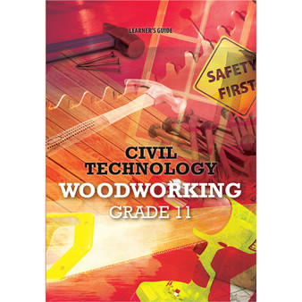 DIGITAL - Civil Technology Grade 11 Woodworking Learner Guide - ISBN 9781775816294