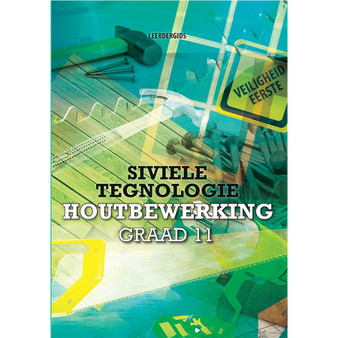 DIGITAL - eBoek: Siviele Tegnologie Graad 11 Houtbewerking Leerdergids - ISBN 9781775816324