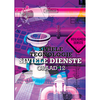 Siviele Tegnologie Graad 12 Siviele Dienste Leerderboek - ISBN 9781775817826
