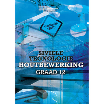 DIGITAL - eBoek: Siviele Tegnologie Graad 12 Houtbewerking Leerdergids - ISBN 9781775818489
