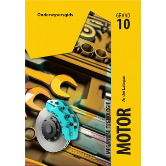 Meganiese Tegnologie Graad 10 Motor Onderwysersgids - ISBN 9781775814719