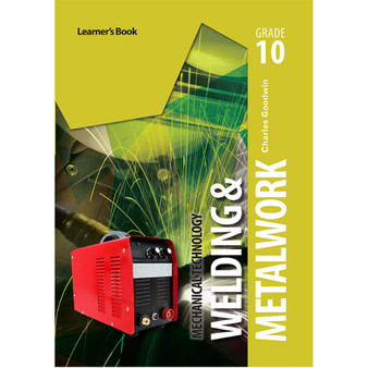 DIGITAL - Mechanical Technology Grade 10 Welding and Metalwork Learner Book - ISBN 9781775815587